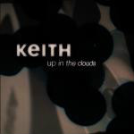 Keith  Up In The Clouds