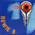 Howie B Angels Go Bald: Too CD#1