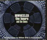 18 Wheeler  The Hours And The Times