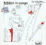 Kukl  Holidays In Europe (The Naughty Nought)
