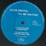 Clive Griffin  I'll Be Waiting