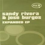 Sandy Rivera & Jose Burgos Expanded EP