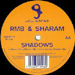 RMB & Sharam Shadows