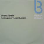 Science Dept. Persuasion / Repercussion (Remixes)