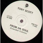 Tony Scott  From Da Soul