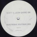 Scott & Leon  Shine On (Electrique Boutique Mix)