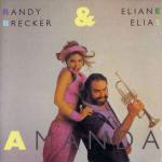 Randy Brecker & Eliane Elias  Amanda