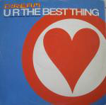 D:Ream  U R The Best Thing (Mixes)