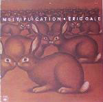 Eric Gale Multiplication