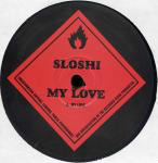 Sloshi  My Love