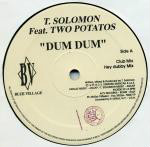 T. Solomon Feat. Two Potatos Dum Dum