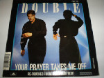 Double Your Prayer Takes Me Off