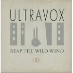 Ultravox  Reap The Wild Wind