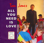 Tom Jones  All You Need Is Love