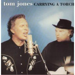 Tom Jones  Carrying A Torch