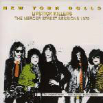 New York Dolls - Lipstick Killers - The Mercer Street Sessions 1972