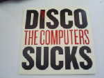 Computers Disco Sucks