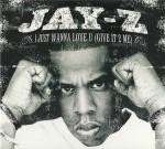Jay-Z  I Just Wanna Love U (Give It 2 Me)