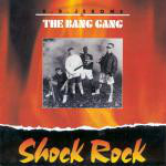 B.B. Jerome & The Bang Gang  Shock Rock