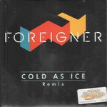 Foreigner Cold As Ice (Remix)