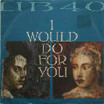 UB40 I Would Do For You