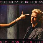 Tommy Shaw Girls With Guns