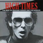 Graham Parker And The Rumour High Times - The Best Of Graham Parker And The Rum