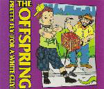 Offspring - Pretty Fly (for A White Guy Cd#2)