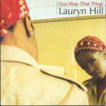 Lauryn Hill  Doo Wop (That Thing)