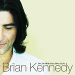 Brian Kennedy Get On With Your Short Life