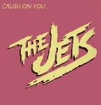 Jets - Crush On You Album