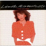 Linda Ronstadt I Knew You When