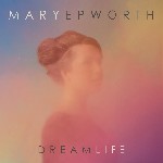 Mary Epworth Dream Life