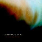 Jono McCleery Fire In My Hands