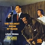 Louis Prima With Keely Smith, Sam Butera & The - The Wildest Show At Tahoe Album