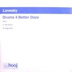 Lovesky  Drums 4 Better Daze (Disc One)