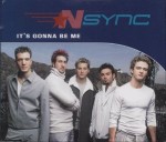 NSYNC  It's Gonna Be Me