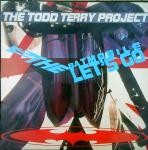 Todd Terry Project To The Batmobile Let's Go