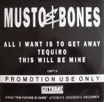 Musto & Bones  All I Want Is To Get Away