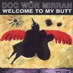 Doc Wor Mirran Welcome To My Butt