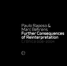 Paulo Raposo & Marc Behrens Further Consequences Of Reinterpretation