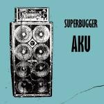 Superbugger AKU