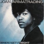 Joan Armatrading  When I Get It Right