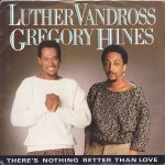 Luther Vandross With Gregory Hines There's Nothing Better Than Love