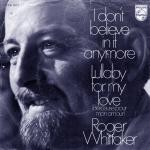 Roger Whittaker  I Don't Believe In If Anymore