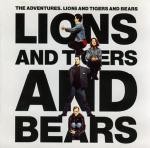 Adventures Lions And Tigers And Bears