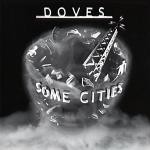 Doves  Some Cities