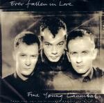 Fine Young Cannibals Ever Fallen In Love
