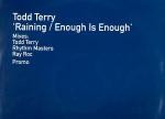 Todd Terry  Raining / Enough Is Enough