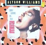 Alyson Williams  My Love Is So Raw